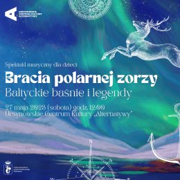 Bracia Polarnej Zorzy | Bałtyckie baśnie i legendy