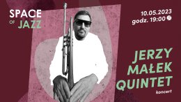 Space of Jazz - Jerzy Małek Quintet