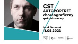 CST Autoportret Choreograficzny - Jacek Owczarek