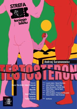 Impresaryjny Teatr Gwiazd: Testosteron (Strefa Taniego Biletu)