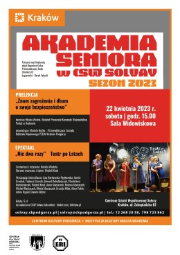 22.04.2023/sobota, godz.15.00 AKADEMIA SENIORA