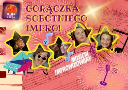 Gorączka sobotniego impro - czyli Musical Improwizowany!