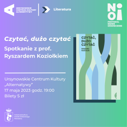 Czytać, dużo czytać - spotkanie z prof. Ryszardem Koziołkiem