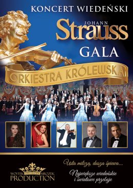 Koncert Wiedeński - Johann Strauss Gala: Orkiestra Królewska - Kalisz