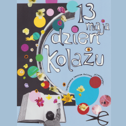 Kolażowe światy | wystawa z okazji Międzynarodowego Dnia Kolażu