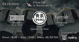 Yomi + Deodium + Waterside
