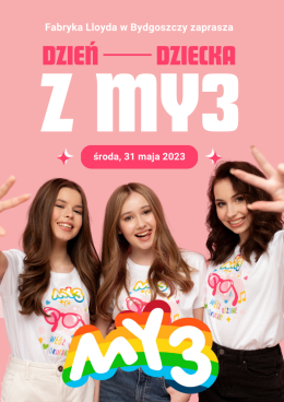 Dzień dziecka z My3!