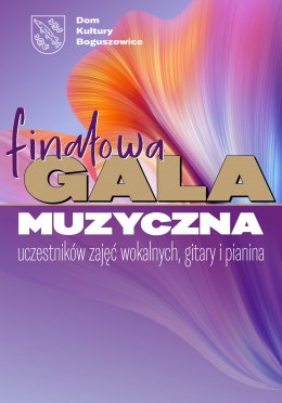Plakat Gala Muzyczna uczestników zajęć Wokalnych, Gitary i Pianina 169169