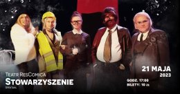 Teatr ResComica "Stowarzyszenie" spektakl