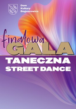 Gala Taneczna uczestników zajęć Street Dance