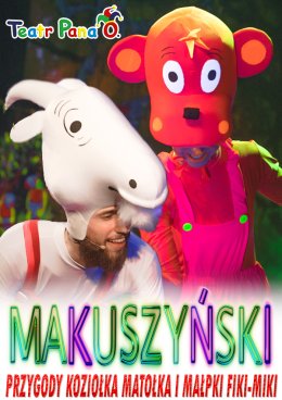 Teatr Pana O - Przygody Koziołka Matołka i Małpki Fiki Miki