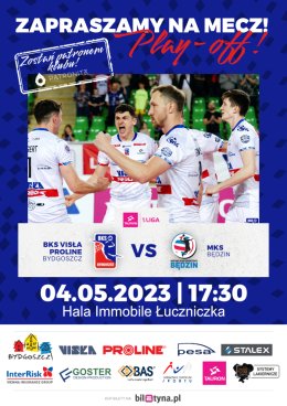 PlayOff BKS Visła Proline Bydgoszcz - MKS Będzin