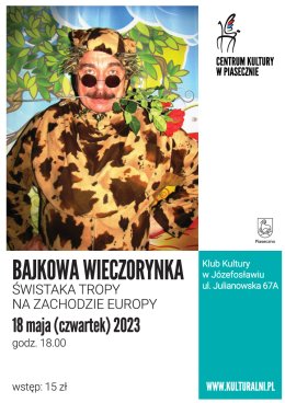 BAJKOWA WIECZORYNKA. ŚWISTAKA TROPY NA ZACHODZIE EUROPY