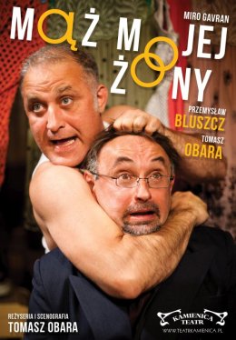 Mąż mojej żony - Teatr Kamienica